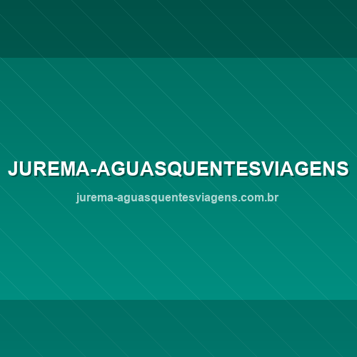 Imagem do site jurema-aguasquentesviagens.com.br