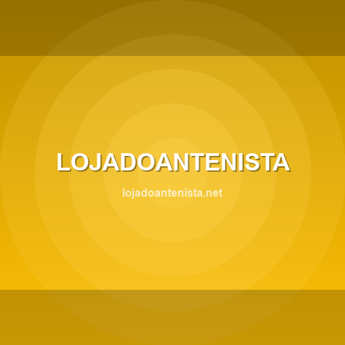 lojadoantenista.net - Site verificado pelo ConfiaBR