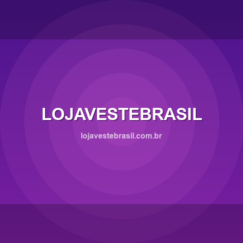 Marca lojavestebrasil.com.br - Análise de confiabilidade