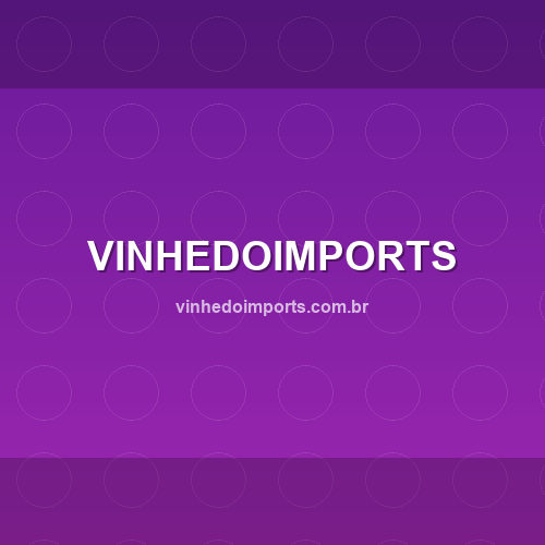 vinhedoimports.com.br - Site verificado pelo ConfiaBR